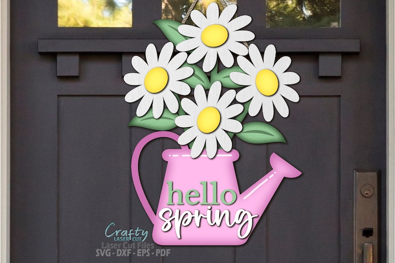 Spring Daisy Door Hanger SVG - Laser Cut Files - Hello Spring Svg - Watering Can - Daisy Svg - Welcome Sign Svg - Daisy Door Sign - Glowforge Files - cnc files