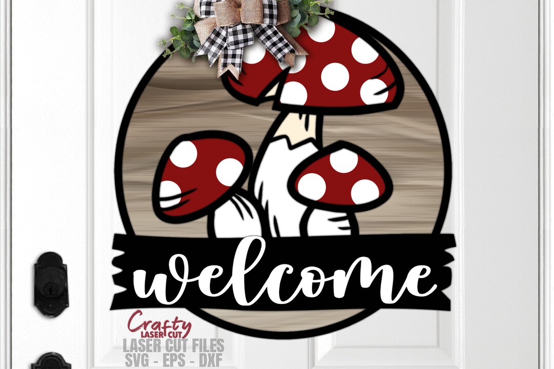 Mushroom Door Hanger SVG - Laser Cut Files - Welcome Sign Svg ...