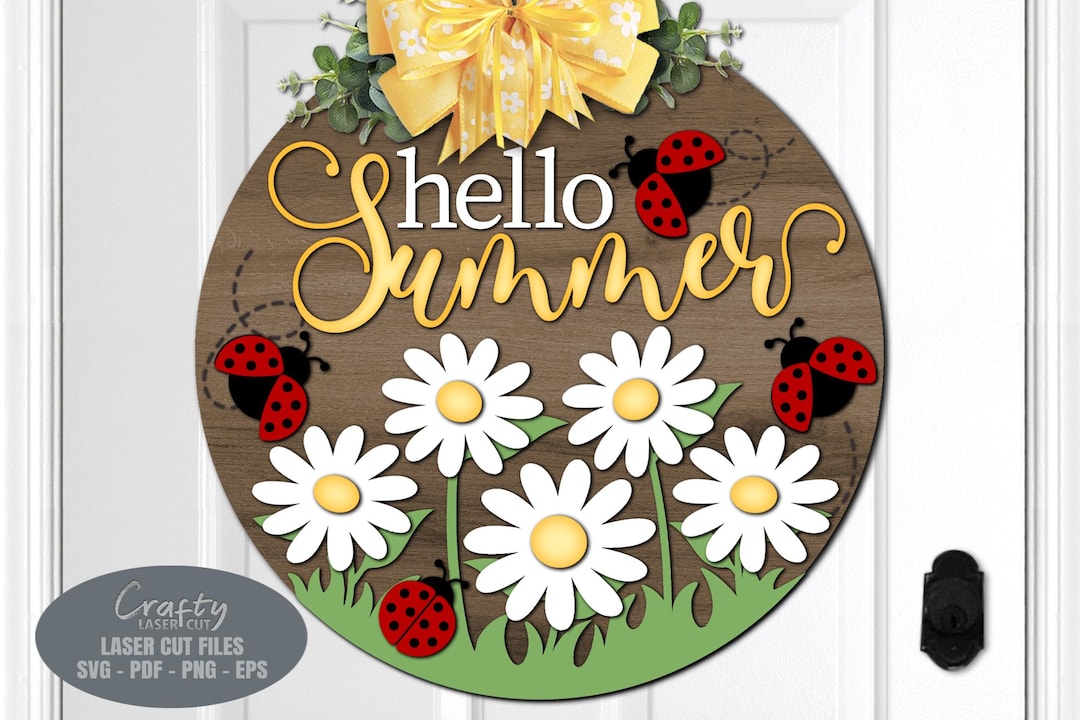 Hello Summer Door Hanger SVG Laser Cut Files: Ladybug Daisy Welcome ...
