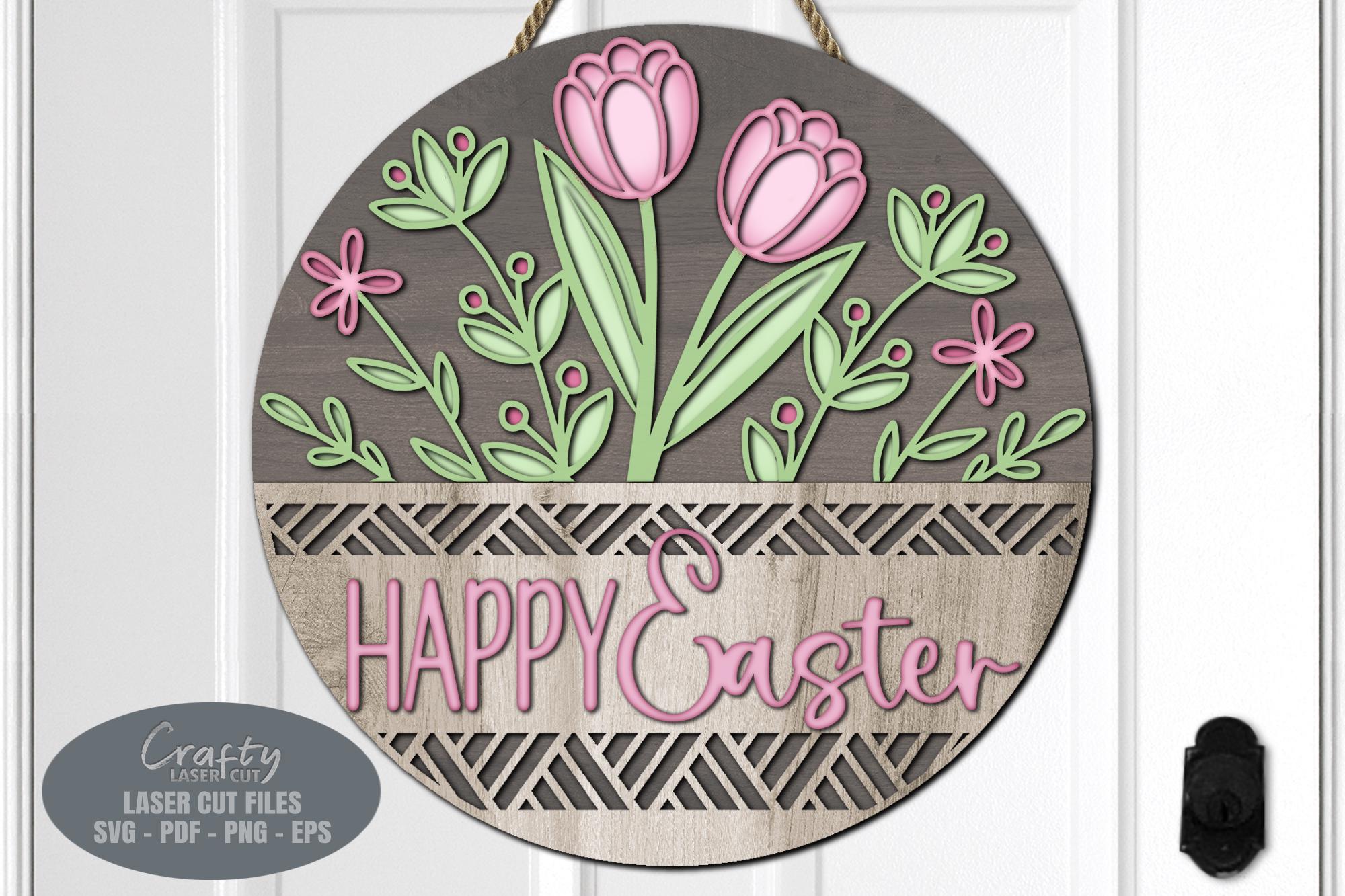 Happy Easter Door Hanger SVG Laser Cut Files: Tulip & Daisy Floral ...