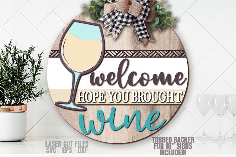 Wine Door Hanger SVG Laser Cut Files: Wine Welcome Sign for Glowforge ...