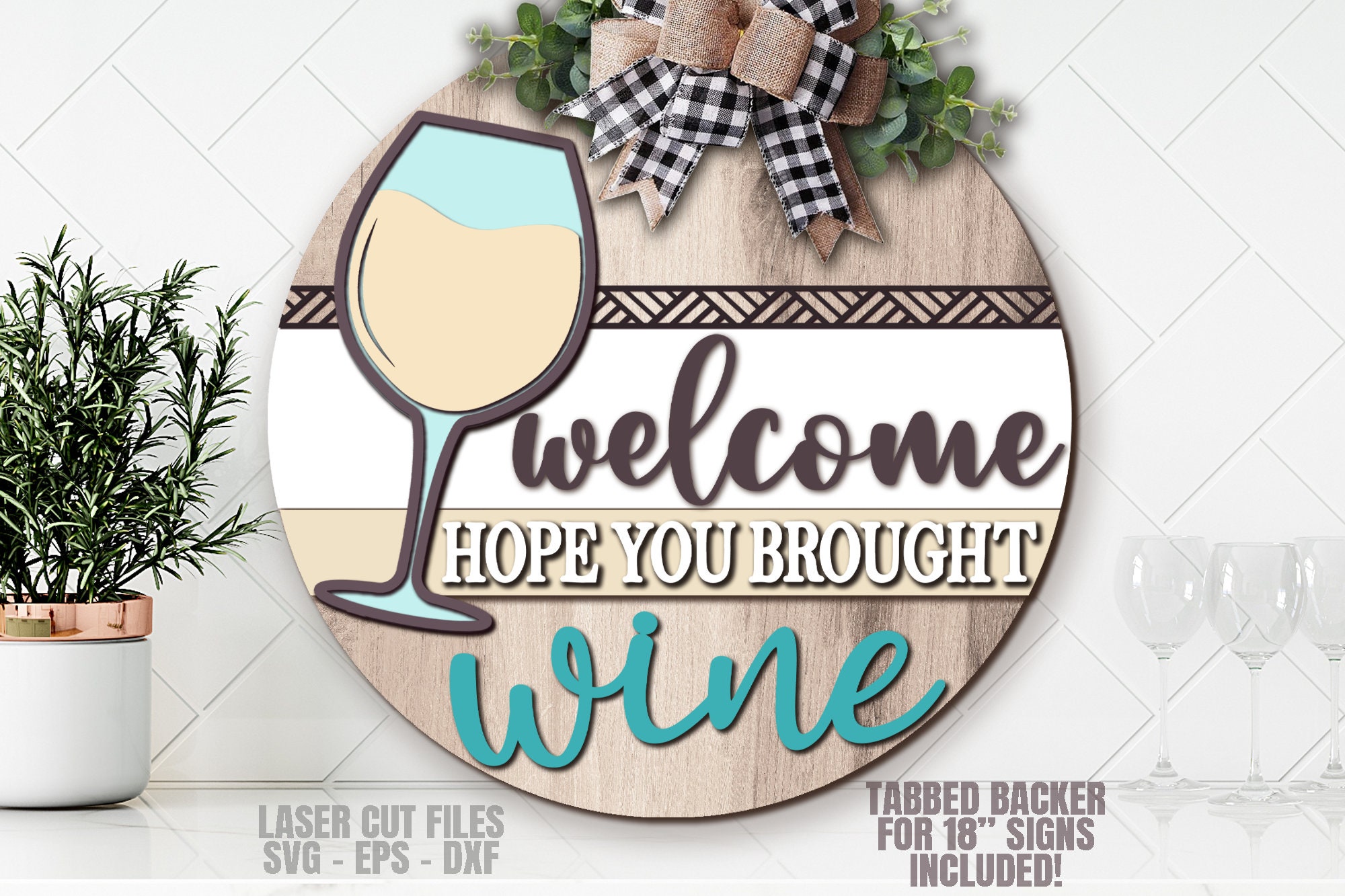 Wine Door Hanger SVG Laser Cut Files: Wine Welcome Sign for Glowforge ...