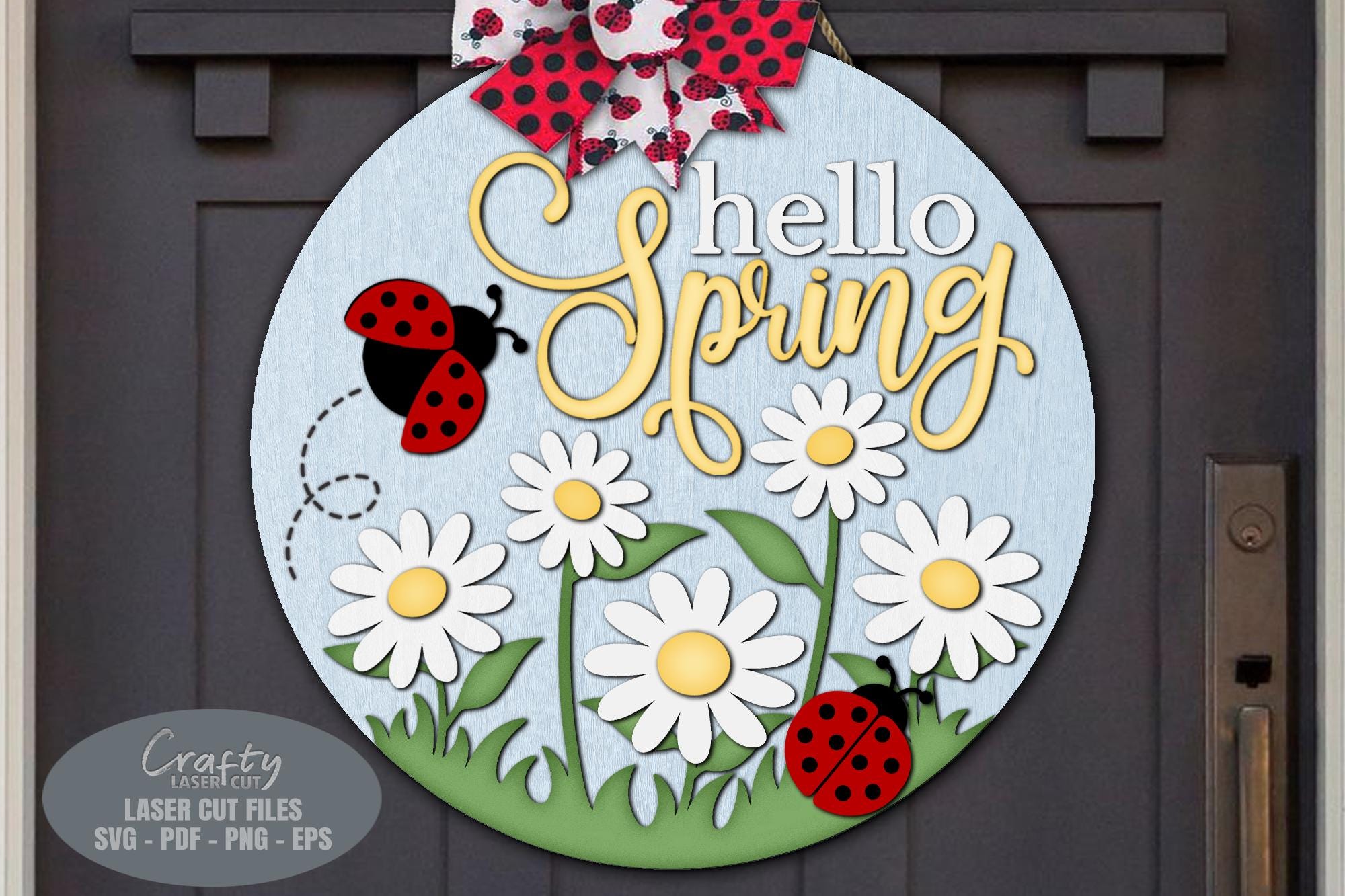 Hello Spring Door Hanger SVG Laser Cut Files: Ladybug Daisy Welcome ...