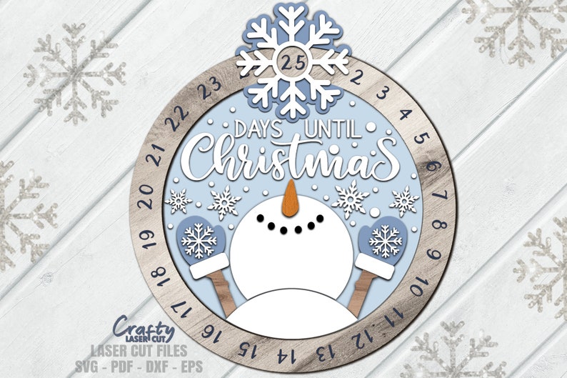 Snowman Sign SVG Laser Cut Files of a Christmas Countdown display for Glowforge and XTool.