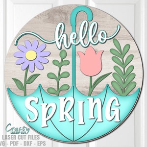 Hello Spring Umbrella Door Hanger SVG - Laser Cut Files - Daisy SVG ...