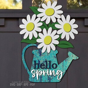 Daisy Door Hanger SVG Laser Cut Files - Daisy Svg - Watering Can SVG - Hello Spring Svg - Welcome Sign Svg - Daisy Door Sign - Glowforge Files - cnc files