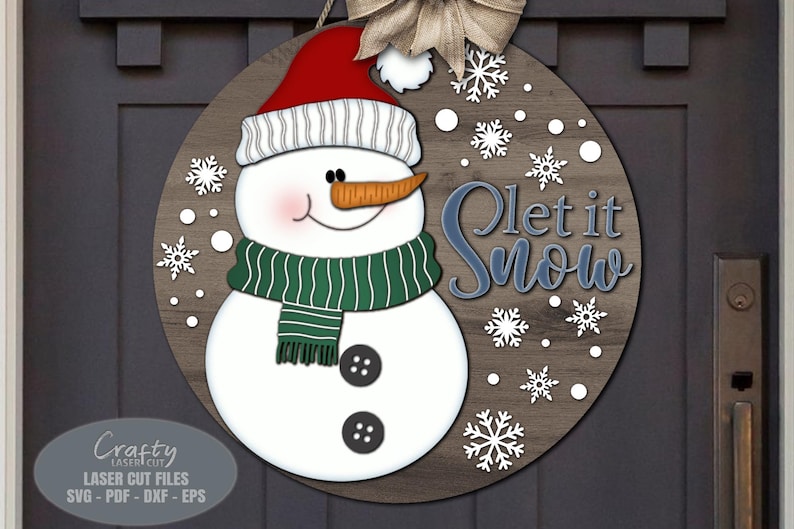 Snowman Door Hanger SVG Laser Cut Files: Let It Snow Christmas Welcome ...