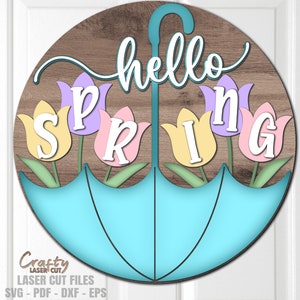 Accroche-porte parapluie Hello Spring SVG - fichiers Glowforge découpés au Laser - tulipe SVG - panneau de bienvenue Svg - panneau de porte printemps - printemps parapluie SVG