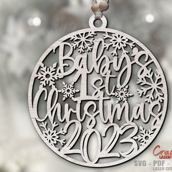 Baby's First Christmas Ornament SVG - Laser Cut Files - Christmas SVG - 1st Christmas Svg - Snowflake Svg - Baby Svg - Glowforge Files