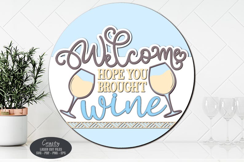 Wine Door Hanger SVG Laser Cut Files: Welcome Sign SVG for Glowforge ...