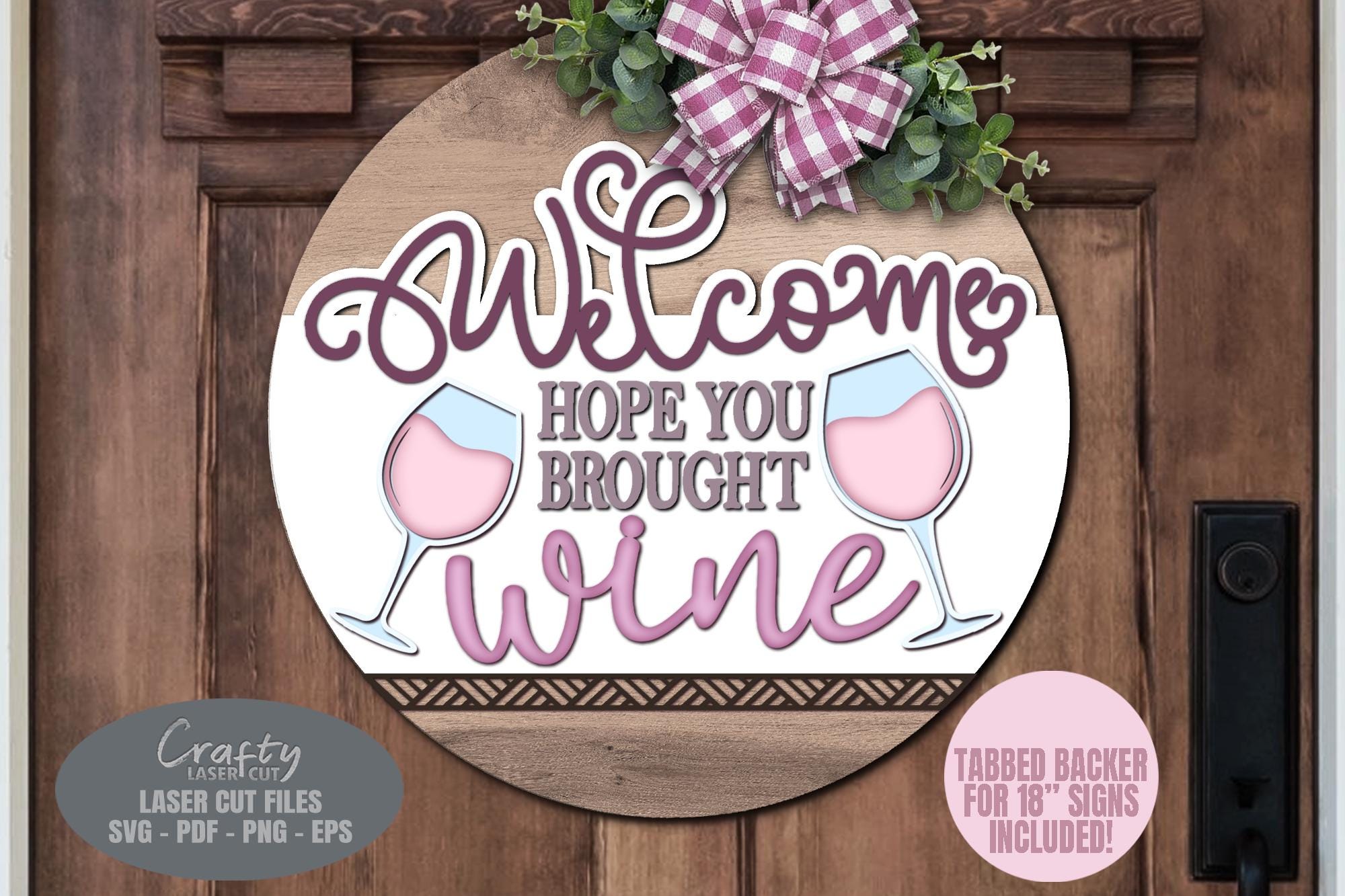 Wine Door Hanger SVG Laser Cut Files: Welcome Sign SVG for Glowforge ...