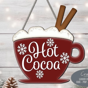 Hot Cocoa Bar Sign SVG - Christmas SVG - Laser Cut Files - Hot Chocolate Svg - Christmas Sign Svg - Mug SVG - Christmas Decor - Glowforge