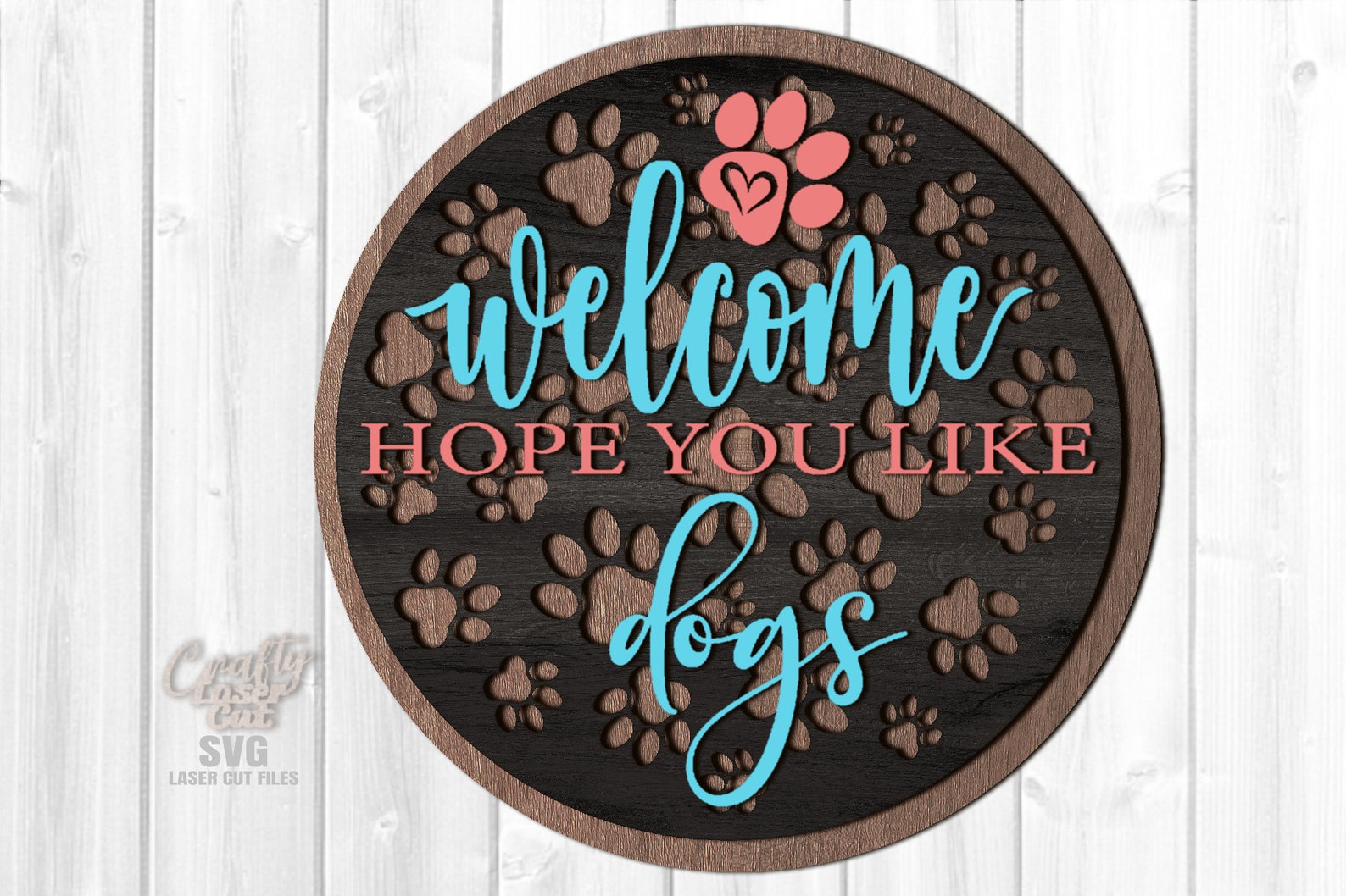 Welcome Hope You Like Dogs Sign SVG Dog Lover SVG Paw | Etsy Ireland