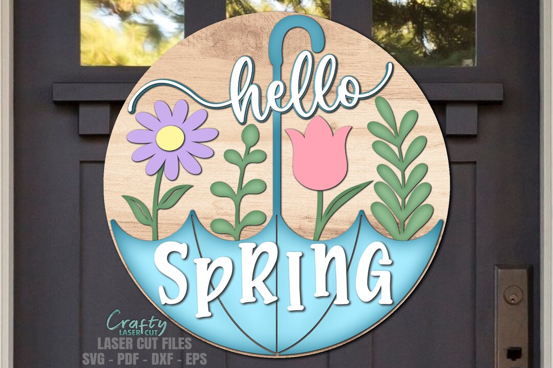 Hello Spring Umbrella Door Hanger SVG - Laser Cut Files - Daisy SVG ...