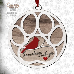 Huisdier Ornament SVG - Laser Cut Files - Memorial Ornament SVG - Dog Paw SVG - Kerstmis Svg - Paw Print Svg - Altijd bij je - Kardinaal Svg