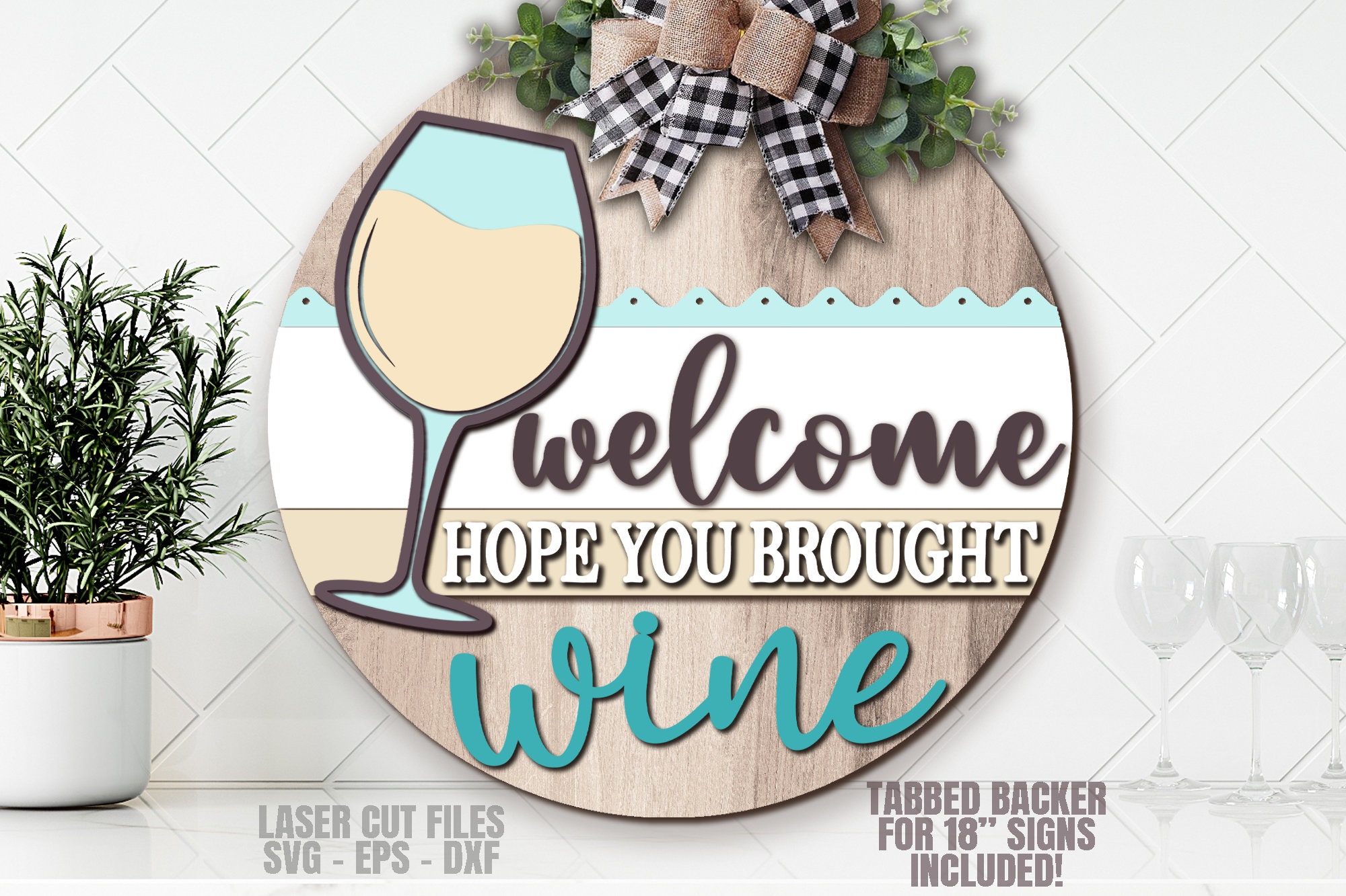 Wine Door Hanger SVG Laser Cut Files: Wine Welcome Sign for Glowforge ...