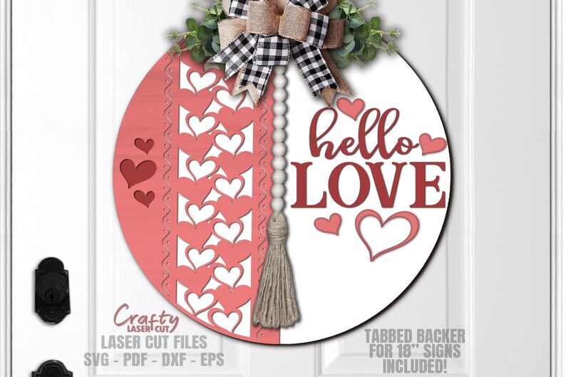 Hello Love svg - Valentine Door Hanger SVG - Laser Cut Files - Heart Svg - Welcome Sign Svg - Heart Door Sign - Glowforge Files - cnc files