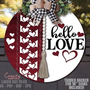 Valentine Door Hanger SVG - Laser Cut Files - Hello Love SVG - Heart Svg - Welcome Sign Svg - Heart Door Sign - Glowforge Files - cnc files