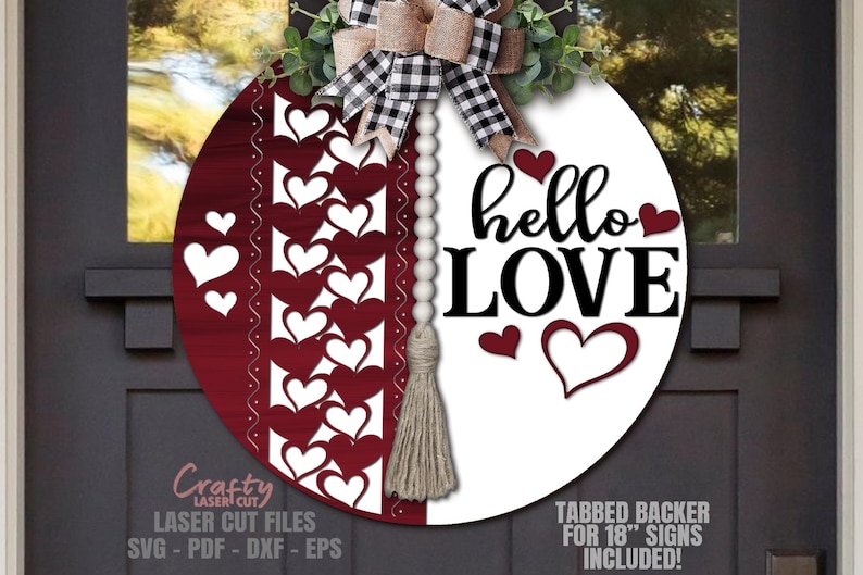 Valentine Door Hanger SVG - Laser Cut Files - Hello Love SVG - Heart Svg - Welcome Sign Svg - Heart Door Sign - Glowforge Files - cnc files