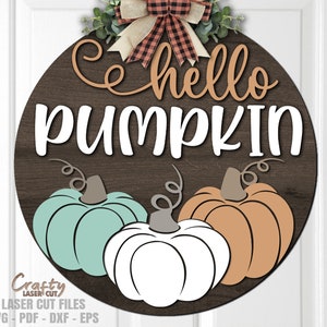 Accroche-porte automne SVG - Bonjour citrouille SVG - panneau de bienvenue SVG - fichiers découpés au laser - citrouille Svg - automne - panneau de porte automne - fichiers Glowforge