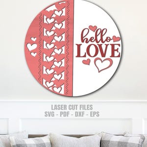 Valentine Door Hanger SVG - Laser Cut Files - Hello Love SVG - Heart Svg - Welcome Sign Svg - Heart Door Sign - Glowforge Files - cnc files