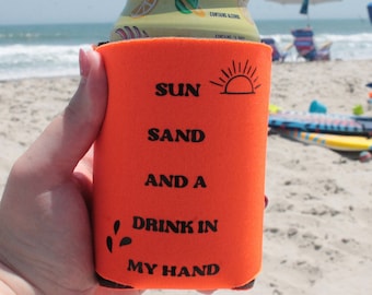 Sun Sand & A Drink in My Hand Collapsible Can Coolers, Can Cooler, Beverage Insulator, Beach Can Cooler Can Cooler, Sun Sand and a Drink