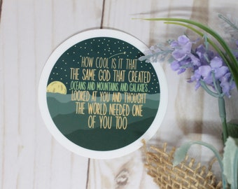 How Cool Is It That The Same God Created Sticker, How Cool Is It Sticker, Religious Sticker, Religious Quotes, God Sticker, Religion