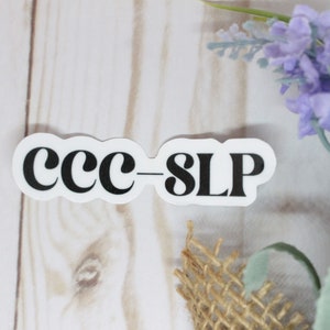 CCC-SLP Sticker, SLP Sticker, Speech-Language Pathologist Sticker, Speech Pathologist Gifts, Speech Pathology, Speechie Sticker