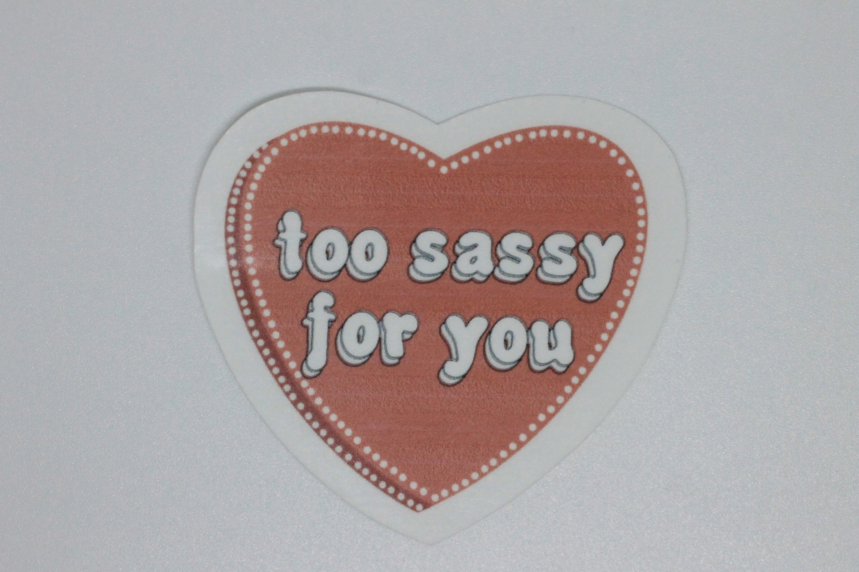 Too Sassy For You Sticker Too Sassy Sassy Stickers Girl | Etsy
