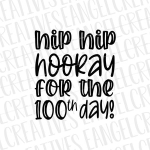 100th Day of School SVG Digital File