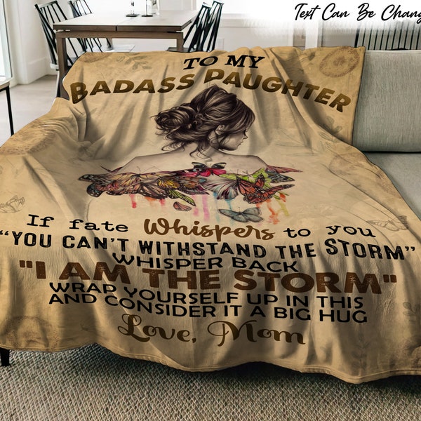 To My Badass Daughter Blanket Customized Text Fleece Blanket - Personalized Blanket, Graduation Gift, Inspirational Gift, Birthday Gift