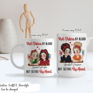 Not Sisters By Blood But Sisters By Heart Personalized Custom Gift For Friends Sisters Mug, Sister Gift, Friend Keepsake, Heart Friends