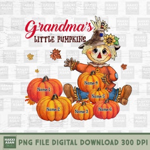 Gift For Grandma Little Pumpkin Fall Season Personalized PNG, Thanksgiving Png, Scarecrow Straw, Custom Name Png, Pumpkin Season Png