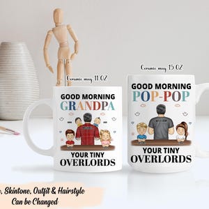 Good Morning Grandpa Papa Your Tiny Overlord - Personalized Mug, Funny Custom Father's Day Gift, Gift For Papa Birthday,Custom Gift For Papa