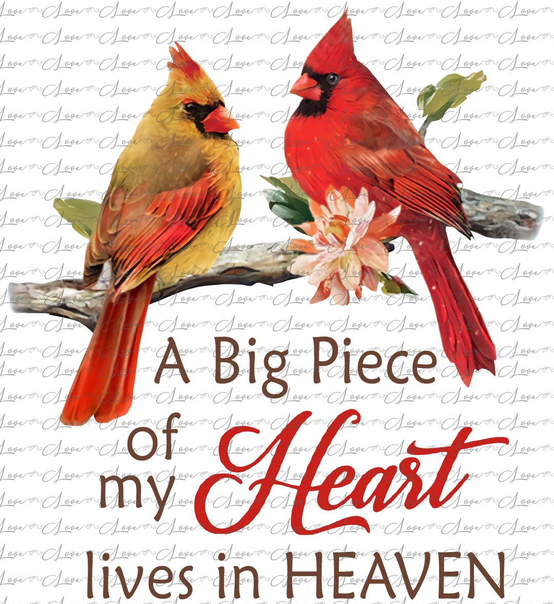 A big piece of my heart lives in heaven png sublimation designs