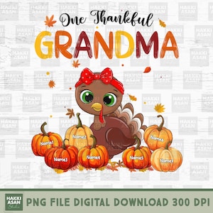 Personalized Fall Thanksgiving Gift For Grandma Thankful Turkey PNG, Custom Name Pumpkin Sublimation Design, Fall Grandma Shirt Graphic