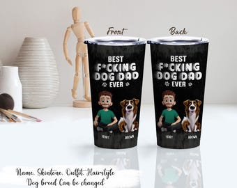 Best Dad Ever - Dog Personalized Custom Tumbler - Father&#39;s Day, Gift For Dad, Pet Owners, Pet Lovers - Best F*cking Dog Dad Tumbler Cup