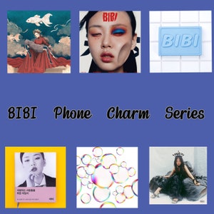 May include: A set of six phone charms featuring images of the South Korean singer BIBI. The charms include a portrait of BIBI, a bubble design, a blue charm with the word "BIBI" on it, and three album covers featuring BIBI.