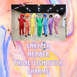 Enhypen Member Phone/Lightstick Charms!