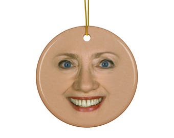 Hillary Clinton Ceramic ornament