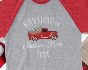 Anytime is Christmas Movie Time shirt, Movie Shirt, Christmas Shirt, Holiday Tees, Old Truck shirt, Holiday Movies