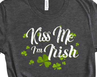 Kiss Me I'm Irish Shirt Tee, St. Patrick's Day Tee, St. Patty's Day Shirt, Shamrock T-Shirts, Distressed Graphic, Fun Gifts for Her,