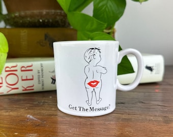 Vintage 1976 Chadwick Miller Tasse, "Get the Message?"