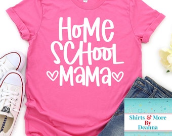 Home School Mama T-Shirt