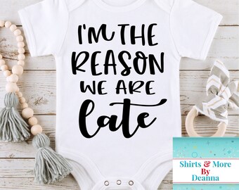 I'm The Reason We Are Late Bodysuit