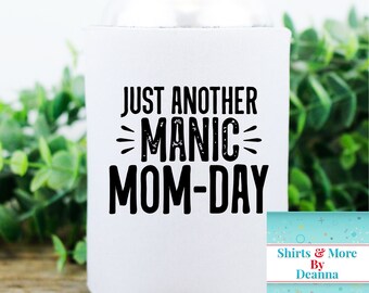 Just Another Manic Mom-Day Cozie