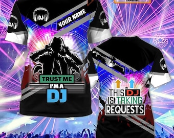 Custom DJ Shirt Men Women, Trust Me I Am A DJ, Funny Disc Jockey Tee Shirts,  Music DJ Shirt, Disc Jockey Gift, Gift For Him