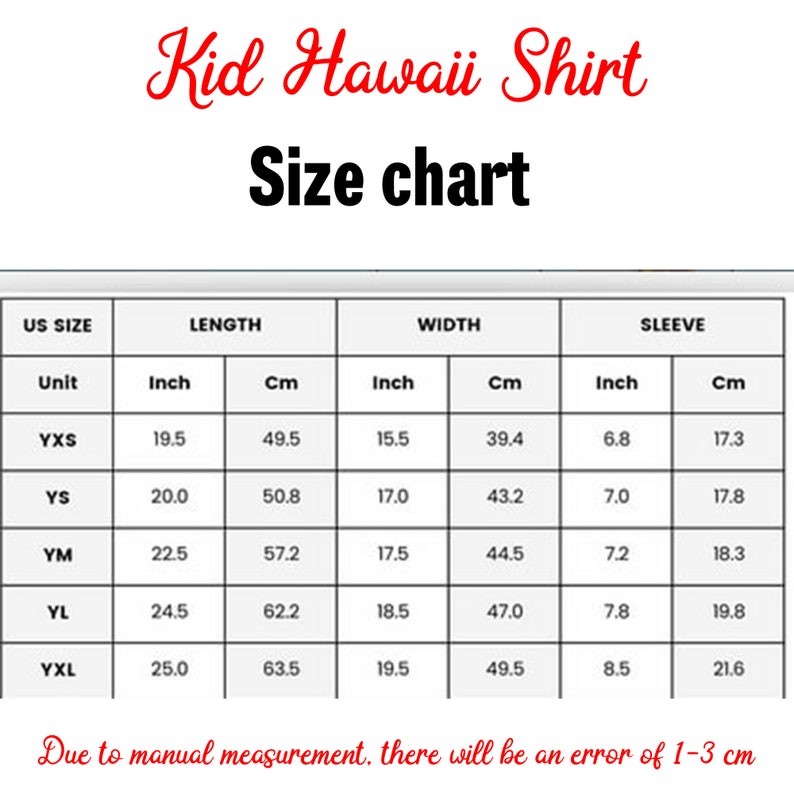 May include: A size chart for a Kid Hawaii Shirt, with measurements in inches and centimeters. The chart includes sizes YXS to YXL, detailing length, width, and sleeve measurements. The text at the top reads "Kid Hawaii Shirt" and "Size chart".