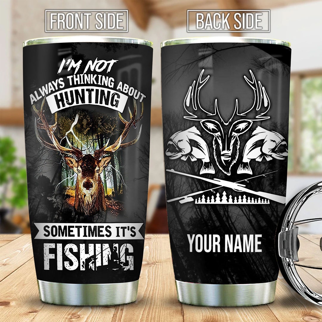 Personalized Hunting and Fishing Tumbler, Custom Buck Hunting Tumblers