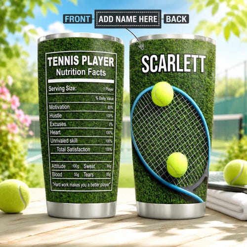 Personalized Tennis Player Nutrition Facts Tumbler, Tennis Tumblers Coffee Mug, Tennis Travel Cup, Gift For Tennis Player, Tennis Lovers
